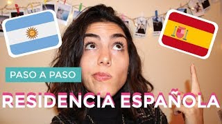 Cómo conseguí la residencia Española siendo Argentina  Paso a paso [upl. by Sandye]