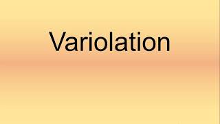 Variolation Pronunciation  How to Say  How to Pronounce [upl. by Maje]