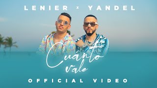 Lenier x Yandel  Cuanto Vale Official Video [upl. by Ltney]