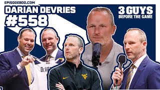 3 Guys Before the Game  Coach Darian DeVries Visits Episode 558 [upl. by Yalhsa]