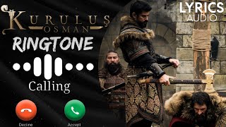 Kurulus Osman RingtoneKurulus osman Music ThemeOsman Gazi Official Ringtone Aci Su 3 LYRICS AUDIO [upl. by Brownson]