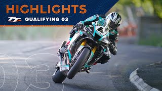 Qualifying 3 Highlights  2023 Isle of Man TT Races [upl. by Leahpar]