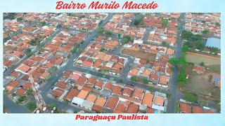 Bairro Jardim Murilo Macedo  Paraguaçu Paulista [upl. by Helbonia]