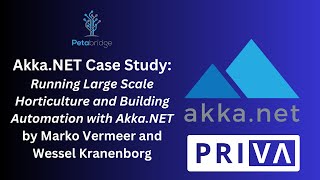 Priva  Running Large Scale Horticulture and Building Automation with AkkaNET [upl. by Digdirb]