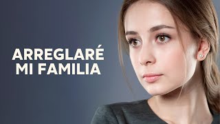 Arreglaré mi familia  Películas completas en Español Latino [upl. by Huesman]