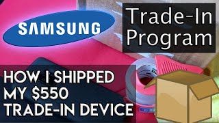 Samsung TradeIn Program How I Shipped My Device [upl. by Akili]