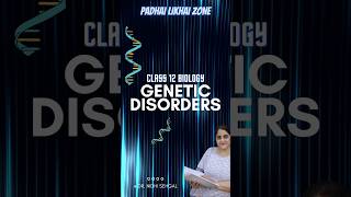 genetic disorders class 12  Human Genetic Disorders  PRINCIPLE OF INHERITANCE amp VARIATION [upl. by Nekial49]