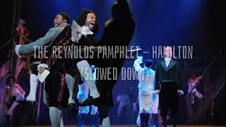 the reynolds pamphlet  hamilton slowed and reverb [upl. by Bodkin421]