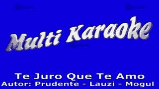 MULTIKARAOKE  Te Juro Que Te Amo [upl. by Ulrike]