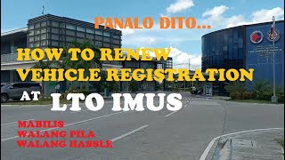 LTO IMUS  HOW TO RENEW YOUR MOTOR VEHICLE REGISTRATION AT LTO IMUS CAVITE [upl. by Irena515]