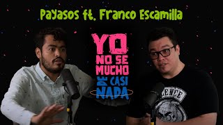 Payasos ft Franco Escamilla [upl. by Erving284]