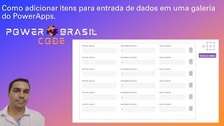 PowerApps  Como adicionar itens para entrada de dados em uma galeria [upl. by Verna]