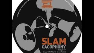 Slam  Cacophony Original Mix [upl. by Acisse]