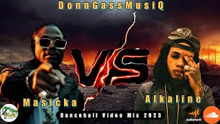 Alkaline Vs Masicka  Dancehall Video Mix 2023 CREE  Alkaline  Dancehall Mix 2023 Raw [upl. by Aseneg738]