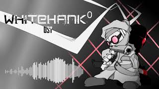 WhiteHank 0 Collab OST  Sentry Turbo  quotHateful Threadsquot [upl. by Nitsir]