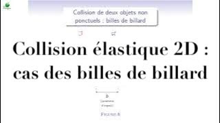 Cours de mécanique  M52  collisions  collisions élastiques à deux dimensions billes de billard [upl. by Korb]