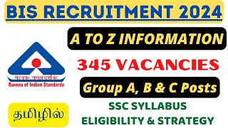 345 VACANCIES🔥 BIS GROUP A B amp C 2024  A TO Z INFORMATION IN TAMIL [upl. by Esineg]