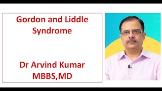 Gordon and Liddle Syndrome [upl. by Jackelyn]