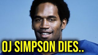 OJ SIMPSON DIES FROM CANCER AT 76 [upl. by Aicatan626]