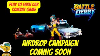 Battle Derby  Car Combat Mobile Game  Gamestarter Launchpad  Airdrop Soon [upl. by Anchie]