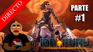 Jugamos a Ionfury en DIRECTO parte1 [upl. by Nolyarg]