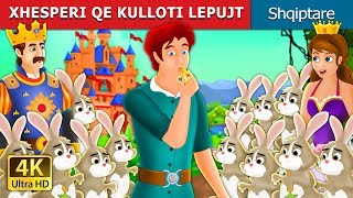 XHESPERI QE KULLOTI LEPUJT  Perralla per femije  Perralla Shqip AlbanianFairyTales [upl. by Mathew]