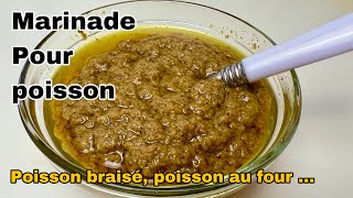 MARINADE POUR POISSON BRAISÉ OU AU FOUR CONDIMENT POUR POISSON BRAISÉ [upl. by Powder]