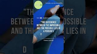 The difference between the impossible and the possible lies in a person’s determination—TommyLasorda [upl. by Siegel]