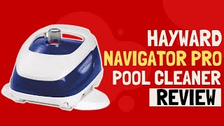 Hayward W3925ADC Navigator Pro Suction Pool Cleaner Review [upl. by Tate]