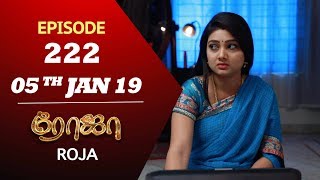 ROJA Serial  Episode 222  05th Jan 2019  ரோஜா  Priyanka  SibbuSuryan  Saregama TVShows Tamil [upl. by Kahlil]