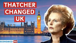 Did Thatcher Ruin or Save the UK Economy [upl. by Aym]