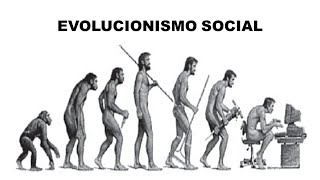 EVOLUCIONISMO SOCIAL [upl. by Sommers]