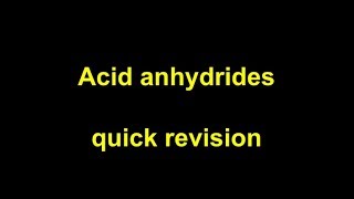 Quick Revision  Acid anhydrides [upl. by Jesse]