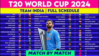 T20 World Cup 2024 Team India Schedule amp Fixture  T20 WC 2024 Team India All Matches List [upl. by Ahsikel]