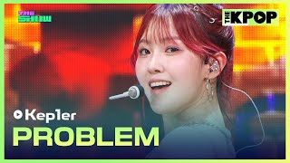 Kep1er PROBLEM 케플러 PROBLEM THE SHOW 240625 [upl. by Venezia193]