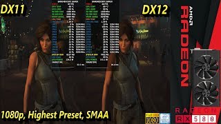 Shadow Of The Tomb Raider DX11 VS DX 12 Highest Preset 1080p  RX 580 8GB  i7 8700K 53GHz [upl. by Heddie984]