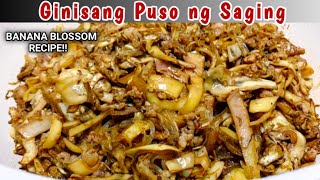 GINISANG PUSO NG SAGING BUDGET ULAM  BANANA BUD  BANANA BLOSSOM RECIPE [upl. by Demetri]