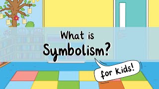 What is Symbolism  All About Symbolism for Kids  Twinkl USA [upl. by Nnaerb]