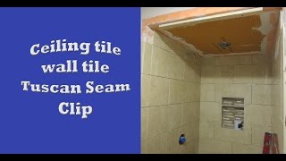 Schluter systems bathroom start to finish Part 5 ceiling tile  more wall tile Tuscan Seam Clip [upl. by Atnoed571]