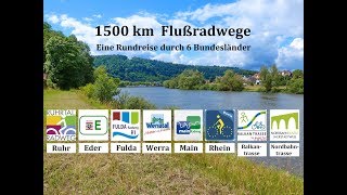 1500 km FlussRadwege Eine Rundreise durch 6 Bundesländer [upl. by Bonine]