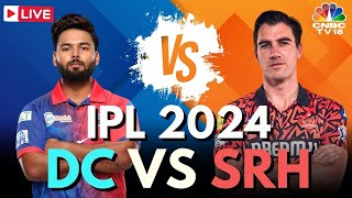 IPL 2024 LIVE DC Vs SRH LIVE Match  Delhi Capitals Vs Sunrisers Hyderabad LIVE Score  IPL  N18L [upl. by Araik]