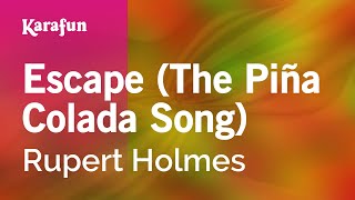 Escape The Piña Colada Song  Rupert Holmes  Karaoke Version  KaraFun [upl. by Safoelc]