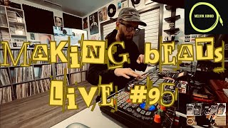 Melvin Junko Making Beats Live 95 Ft DStrong  SP303  SP404sx  MPC2000xl [upl. by Enegue977]