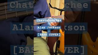 Chattahoochee  Alan Jackson BASS COVER [upl. by Countess]