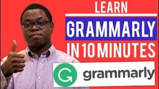 Learn Grammarly in 10 Minutes [upl. by Haukom467]