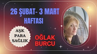 Oğlak Burcu 26 Şubat 3 Mart Haftası Burç Yorumlarıastroloji burçlar [upl. by Eidoc334]