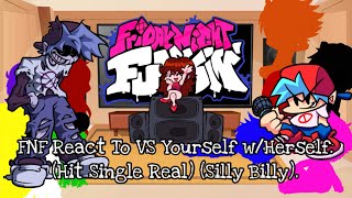 FNF React To VS Yourself wHerselfHit Single RealSilly BillyElenaYT [upl. by Hales8]