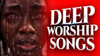 New Mega Worship Songs Filled With Anointing  Holy Ghost Soaking Worship Songs [upl. by Enimrac834]