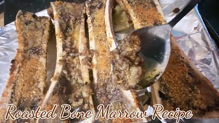 Roasted Bone Marrow Recipe [upl. by Telrahc173]