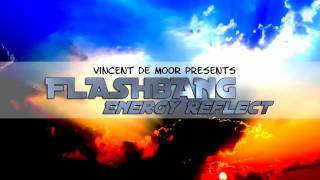 Flashbang  Energy Reflect Original Mix [upl. by Suirtimed]